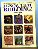 I Know That Building: Discovering Architecture With Activities and Games 0891331336 Book Cover