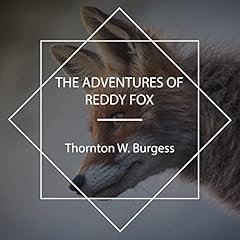 The Adventures of Reddy Fox Audiolibro Por Thornton W. Burgess arte de portada