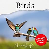 Birds: Photo Book With Large Print (Large Print Photo Books) 1927449154 Book Cover