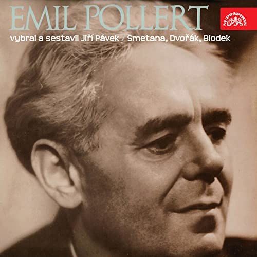 Emil Pollert / Smetana, Dvořák, Blodek (Vybral a sestavil Jiří Pávek