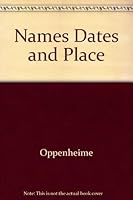 Names, Dates & Places 0932662269 Book Cover