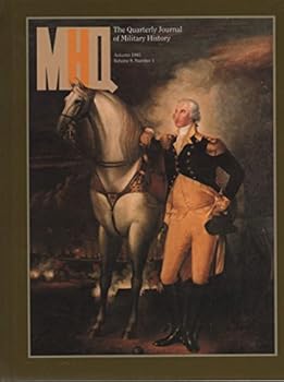 Hardcover MHQ: The Quarterly Journal of Military History - Autumn, 1995, Volume 8, Number 1 Book
