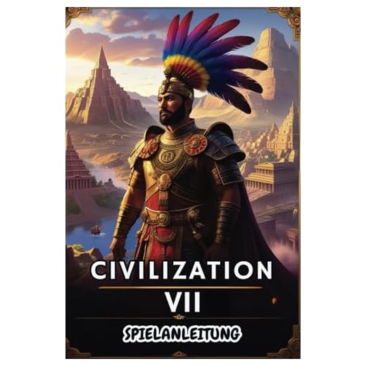 Civilization VII: Der Sieg wartet Erobere die Welt, eine Runde nach der anderen