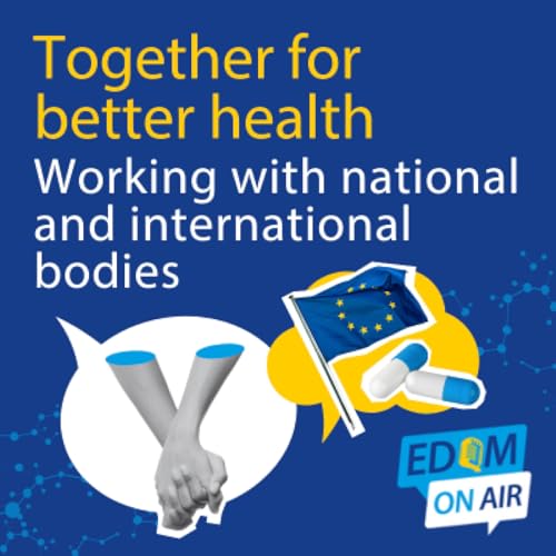 Together for better health &ndash; Working with national and international bodies