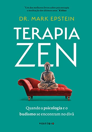 Terapia zen: Quando a psicologia e o budismo se encontram no divã