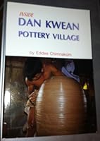 Inside DAN KWEAN Pottery Village B0064FG2SO Book Cover