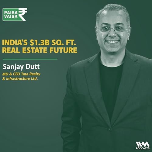 Page de couverture de The Great Indian Property Boom: A 30-Year Real Estate Journey with Sanjay Dutt | Anupam Gupta | Paisa Vaisa