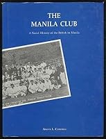 The Manila Club: A social history of the British in Manila 9719135204 Book Cover