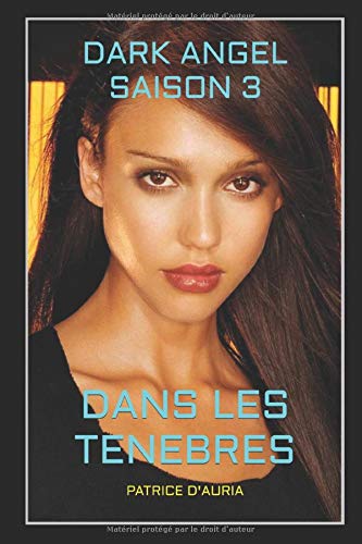 DARK ANGEL - SAISON 3: LUX IN TENEBRIS
