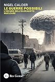 Le guerre possibili. L'incubo dell'olocausto nucleare