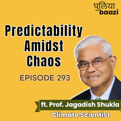 『तितली से तूफ़ान। Predictability Amidst Chaos ft. Climate Scientist Prof. Jagadish Shukla』のカバーアート