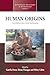 Human Origins: Contributions from Social Anthropology (Methodology & History in Anthropology, 30)