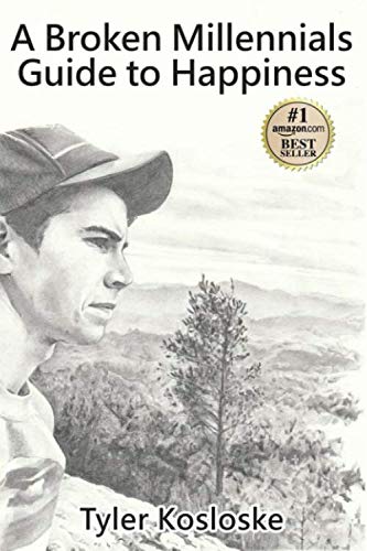 A Broken Millenials Guide to Happiness