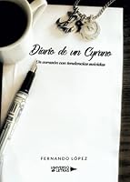 Diario de un Cyrano: Un corazón con tendencias suicidas 8417740201 Book Cover