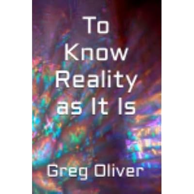 To Know Reality as It Is