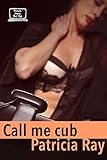 Call Me Cub (Stories From The Box Book 1)