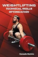 Weightlifting: Technical Skills Optimization 9915403577 Book Cover