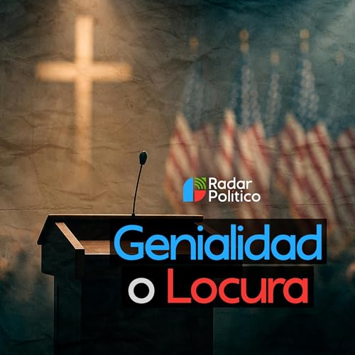 Genialidad o Locura - Radar Político