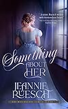 Something About Her (The Willoughby Family series Book 1)