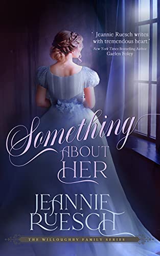 Something About Her (The Willoughby Family Series Book 1)