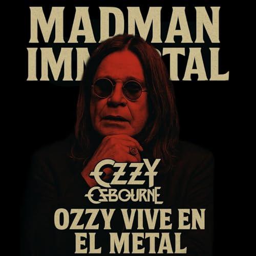 Madman Immortal – Ozzy Vive en el Metal