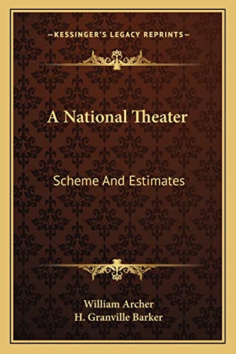 A National Theater: Scheme And Estimates