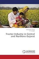 Tractor Industry in Central and Northern Gujarat 3659618160 Book Cover