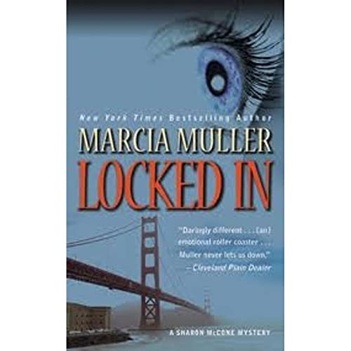 Locked In (A Sharon McCone Mystery, 26) 0446400491 Book Cover