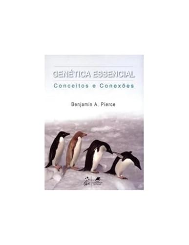 Genética Essencial - Conceitos e Conexões