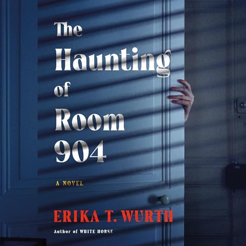 The Haunting of Room 904 by Erika T. Wurth episode artwork
