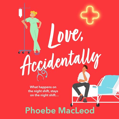 Love, Accidentally (Authored by Phoebe MacLeod) episode artwork