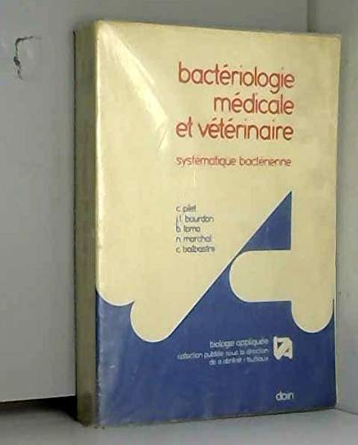 livre Bactériologie médicale et vétérinaire : Systématique bactérienne