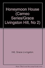 Honeymoon House (Cameo Series/Grace Livingston Hill, No 2)