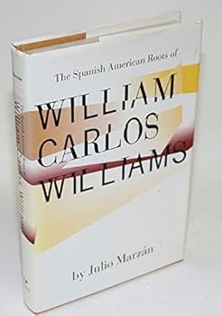 The Spanish American Roots of William Carlos Williams