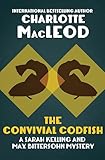 The Convivial Codfish (Sarah Kelling & Max Bittersohn Mysteries Series Book 5) (English Edition)