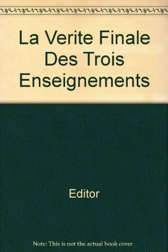 Télécharger La Verite Finale Des Trois Enseignements PDF