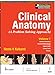 Clinical Anatomy: (A Problem Solving Approach)