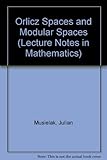 Orlicz Spaces and Modular Spaces (Lecture Notes in Mathematics)