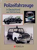  Polizeifahrzeuge in Deutschland von 1945 bis heute