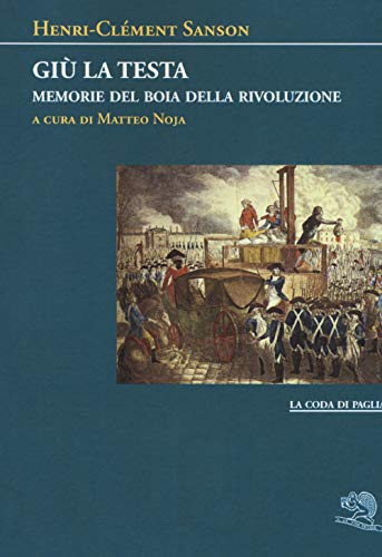  Giù la testa. Memorie del boia della rivoluzione