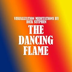The Dancing Flame Audiolibro Por Dick Sutphen arte de portada
