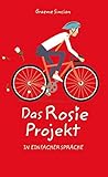 Das Rosie Projekt: In Einfacher Sprache