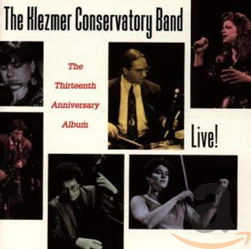 KLEZMER CONSERVATORY - LIVE!: 13TH ANN. ALBUM [Audio CD] KLEZMER CONSERVATORY BAND
