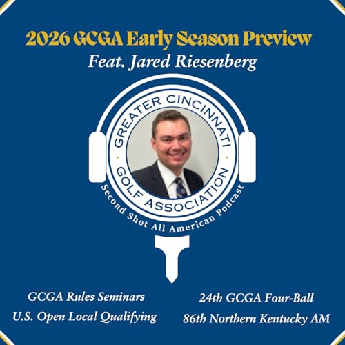 2026 GCGA Early Season Preview (Feat. Jared Riesenberg)