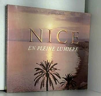 Paperback Broché - Nice en pleine lumière [French] Book