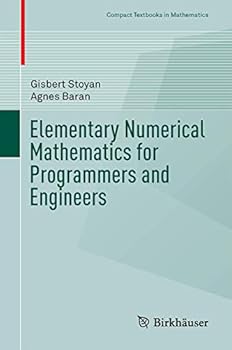 Paperback Elementary Numerical Mathematics for Programmers and Engineers Book