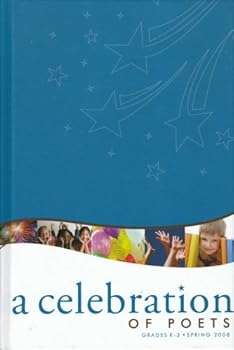 Hardcover A Celebration of Poets: Grades K-3: Spring 2008 Book