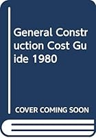 General Construction Cost Guide 1980 0442122187 Book Cover