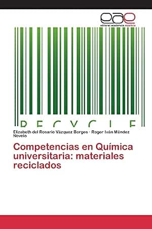 Competencias en Química universitaria: materiales reciclados