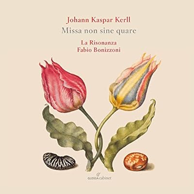 Johann Caspar Kerll: Missa Non Sine Quare